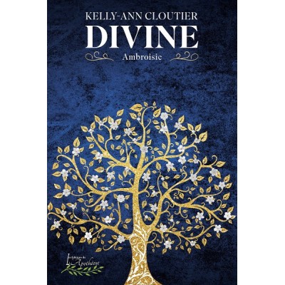 Divine tome 1 - Kelly-Ann Cloutier