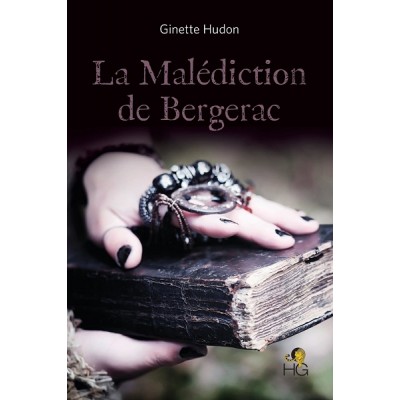 La Malédiction de Bergerac - Ginette Hudon