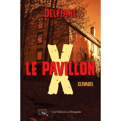Le Pavillon X, Clivages - Delfiane
