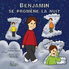 Benjamin se promène la nuit - Andréa Girard