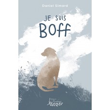 Je suis Boff - Daniel Simard