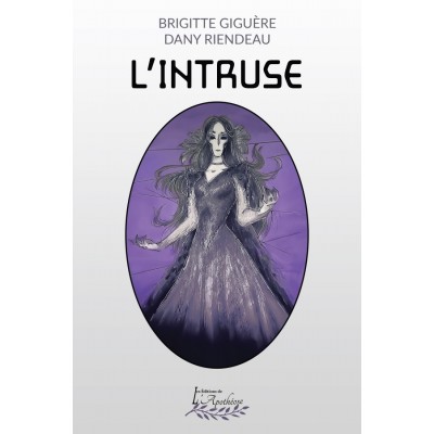 L'intruse - Brigitte Giguère et Dany Riendeau