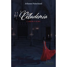 Céladonia - Jolianne Painchaud
