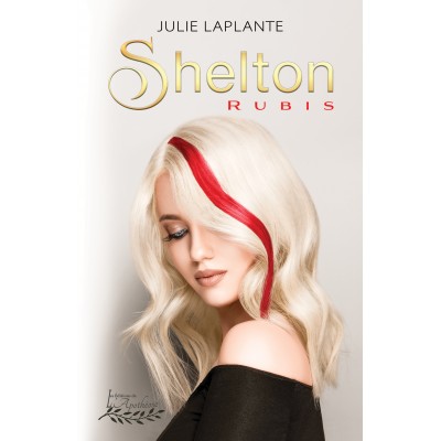 Shelton : Rubis - Julie Laplante