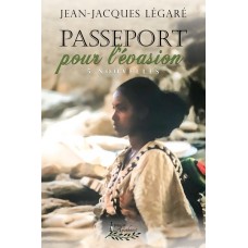 Passeport pour l'évasion (version numérique EPUB) - Jean-Jacques Légaré