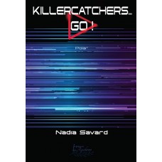 Killercatchers... Go! - Nadia Savard