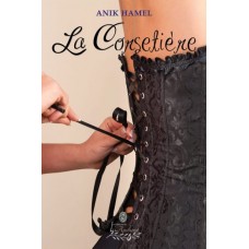 La corsetière - Anik Hamel