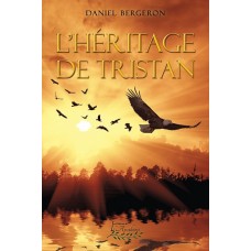 L'héritage de Tristan (version numérique EPUB) - Daniel Bergeron