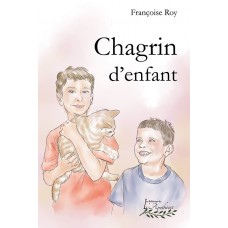 Chagrin d'enfant - Françoise Roy