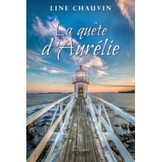 La quête d’Aurélie – Line Chauvin