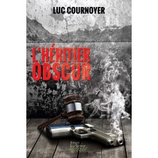 L'héritier obscur - Luc Cournoyer