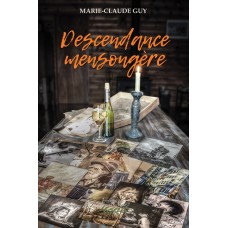 Descendance mensongère - Marie-Claude Guy