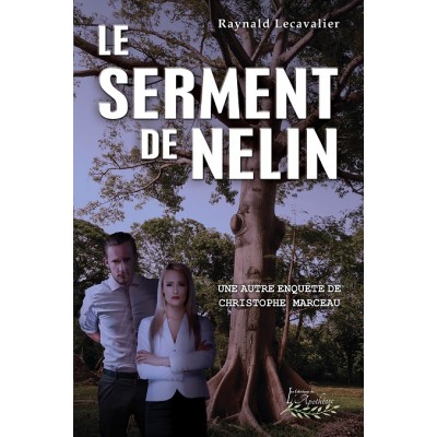 Le Serment de Nelin - Raynald Lecavalier